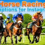 Horse Racing Captions for Instagram