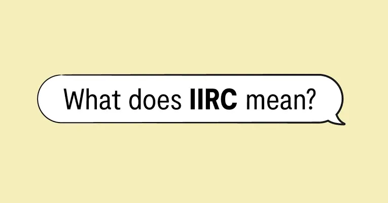 IIRC Meaning