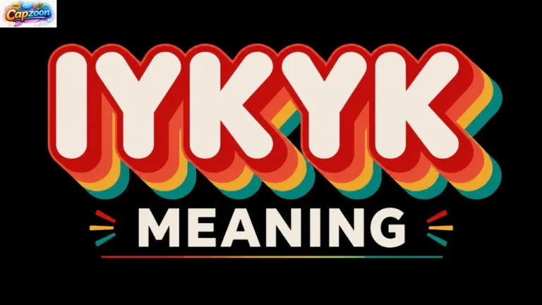 IYKYK Meaning