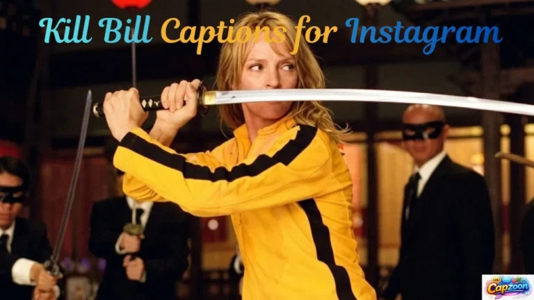 Kill Bill Captions for Instagram