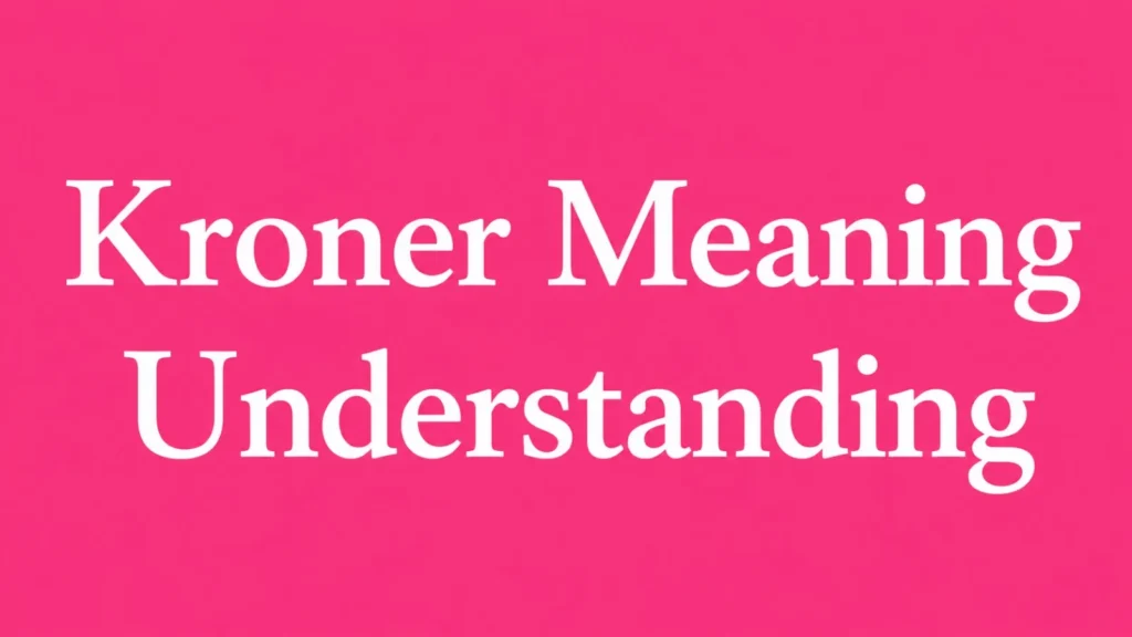 Kroner Meaning Understanding
