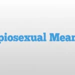 Sapiosexual Meaning