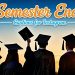 Semester End Captions for Instagram