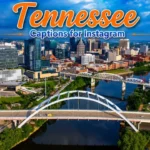 Tennessee Captions for Instagram