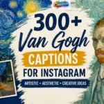 Van Gogh Captions for Instagram