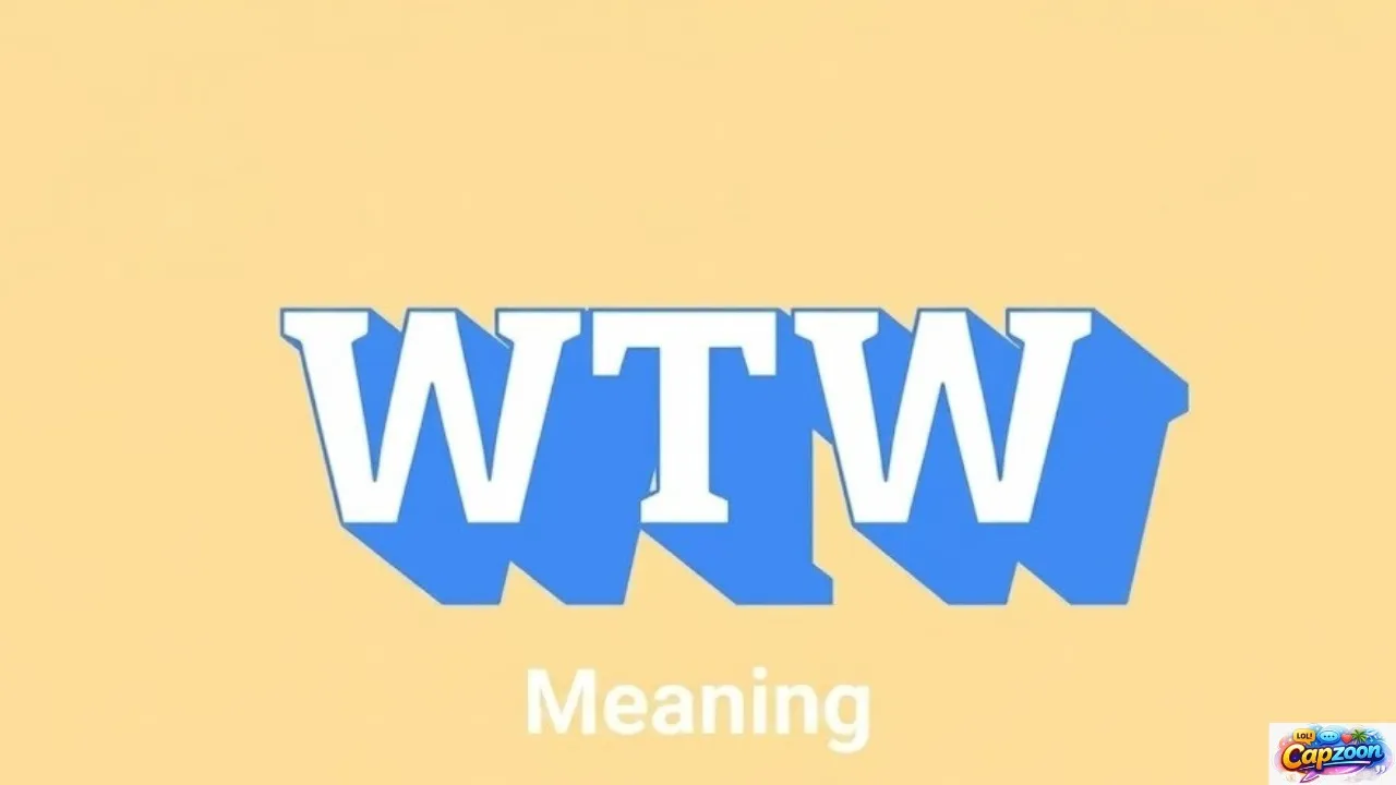 WTW Meaning