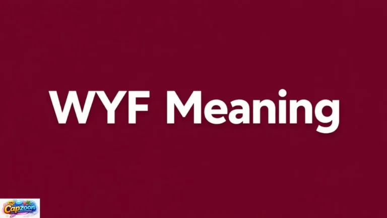 WYF Meaning