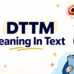 DTTM Meaning in Text