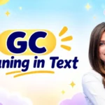 GC Meaning in Text